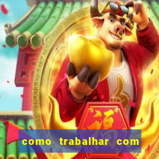 como trabalhar com jogos de aposta